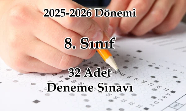 2025-2026 Dönemi 32 Adet Deneme Sınavı